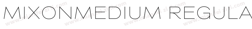 MixonMedium Regular字体转换